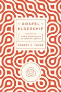 Cover: Gospel Eldership - New Growth Press