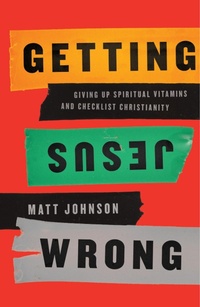 Enlarge image Cover: Getting Jesus Wrong - New Growth Press