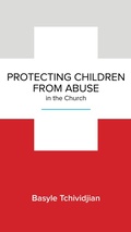 Cover: Protecting Children from Abuse in the Church - New Growth Press