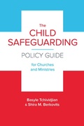 Cover: The Child Safeguarding Policy Guide for Churches and Ministries - New Growth Press