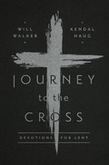 Cover: Journey to the Cross - New Growth Press