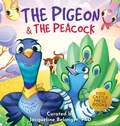 Cover: The Pigeon & The Peacock - Kids Castle Press