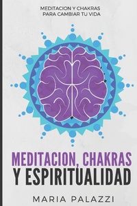 Abbildung von: Meditacion, Chakras y Espiritualidad - Wonderbok Publishing LLC