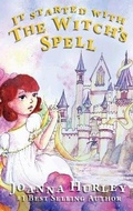 Cover: It Started With The Witch's Spell - Joanne F Hurley