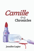 Cover: Camille Chronicles - Futurecycle Press