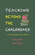 Cover: Teaching Beyond the Chalkboard - Keen Vision Publishing, LLC