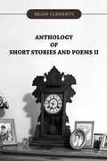 Cover: Anthology of Short Stories and Poems II - ReadersMagnet LLC