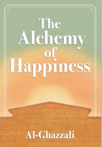 Abbildung von: The Alchemy of Happiness - Mockingbird Press