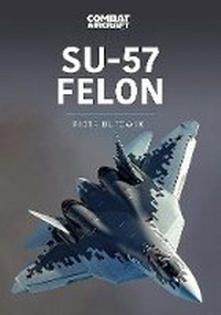 Enlarge image Cover: Su-57 Felon - Key Publishing Ltd