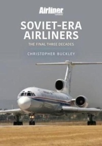 Enlarge image Cover: Soviet-Era Airliners - Key Publishing Ltd