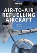 Cover: Air-to-Air Refuelling Aircraft - Key Publishing Ltd