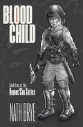 Cover: Blood Child: Book 2 in the Democ'Chu Series - The Democ'Chu Series
