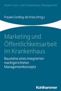 Abbildung von: Marketing und Öffentlichkeitsarbeit im Krankenhaus - Kohlhammer