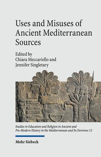 Abbildung von: Uses and Misuses of Ancient Mediterranean Sources - Mohr Siebeck