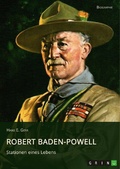 Cover: Robert Baden-Powell. Stationen eines Lebens - GRIN Verlag
