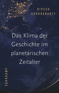 Abbildung von: Das Klima der Geschichte im planetarischen Zeitalter - Suhrkamp