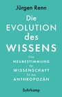 Cover: Die Evolution des Wissens - Suhrkamp