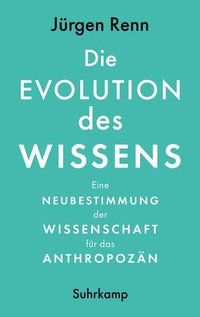 Enlarge image Cover: Die Evolution des Wissens - Suhrkamp