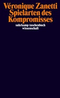 Cover: Spielarten des Kompromisses - Suhrkamp