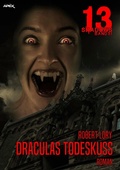 Cover: 13 SHADOWS, Band 51: DRACULAS TODESKUSS - BookRix