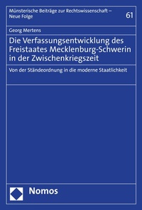 Abbildung von: Die Verfassungsentwicklung des Freistaates Mecklenburg-Schwerin in der Zwischenkriegszeit - Nomos