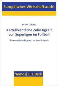 Abbildung von: Kartellrechtliche Zulässigkeit von Superligen im Fußball - Nomos