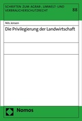 Abbildung von: Die Privilegierung der Landwirtschaft - Nomos