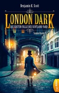 Cover: London Dark - Die ersten F&auml;lle des Scotland Yard - beTHRILLED