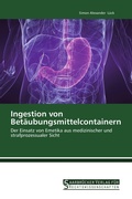 Cover: Ingestion von Bet&auml;ubungsmittelcontainern - Saarbr&uuml;cker Verlag f&uuml;r Rechtswissenschaften