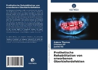 Abbildung von: Prothetische Rehabilitation von erworbenen Oberkieferdefekten - Verlag Unser Wissen