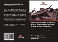 Abbildung von: Comportement hygroscopique et thermodynamique des fruits et des feuilles de caroube - Editions Notre Savoir