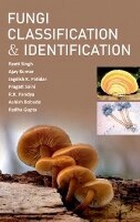 Enlarge image Cover: Fungi Classification and Identification - New India Publishing Agency
