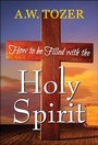 Cover: How to be filled with the Holy Spirit - DIGITAL FIRE