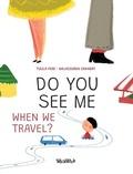 Cover: Do You See Me when We Travel? - Wickwick Ltd