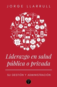 Abbildung von: Liderazgo en salud pública o privada - Tercero en discordia