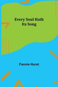 Enlarge image Cover: Every Soul Hath Its Song - ALPHA EDITION