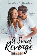 Cover: A Sweet Revenge - Juanita D. Houston
