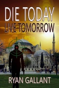 Cover: Die Today, Live Tomorrow (John Burke, #2) - John Burke