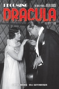 Cover: Becoming Dracula: The Early Years of Bela Lugosi, Volume 2 - BEARMANOR MEDIA