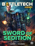 Cover: BattleTech Legends: Sword of Sedition - Catalyst Game Labs