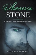 Cover: Phoenix Stone - Roxanne LeBlanc