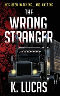Cover: The Wrong Stranger - Kortney Artherton