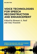 Cover: Voice Technologies for Speech Reconstruction and Enhancement - De Gruyter