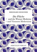 Cover: "Die Fl&auml;che" und die Wiener Moderne / "Die Fl&auml;che" and Viennese Modernism - Aesculus Verlag
