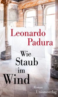 Abbildung von: Wie Staub im Wind - Unionsverlag