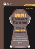 Cover: Mini-Escape Rooms f&uuml;r den Deutschunterricht - Auer Verlag in der AAP Lehrerwelt GmbH