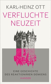 Enlarge image Cover: Verfluchte Neuzeit - Hanser