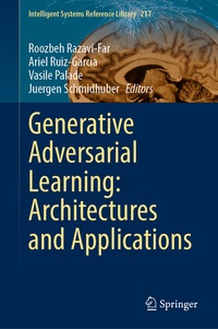 Enlarge image Cover: Generative Adversarial Learning: Architectures and Applications - Springer
