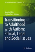 Cover: Transitioning to Adulthood with Autism: Ethical, Legal and Social Issues - Springer