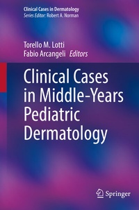 Abbildung von: Clinical Cases in Middle-Years Pediatric Dermatology - Springer